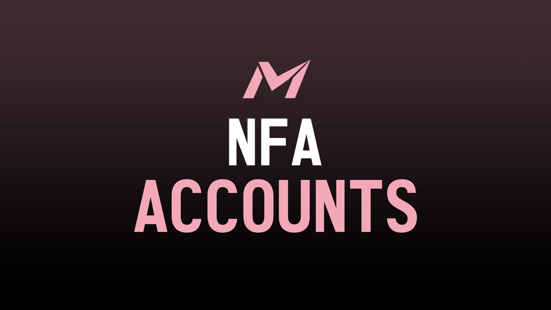 NFA Accounts